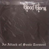 Blood Storm - An Attack Of Sonic Torment (Split)