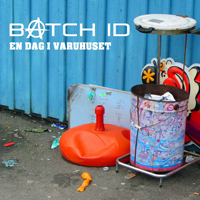 Batch ID - En Dag I Varuhuset (Single)