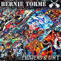 Torme, Bernie - Flowers & Dirt (CD 1)