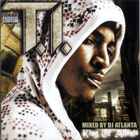 T.I. - King Of Atlanta (Mixed By DJ Atlanta)