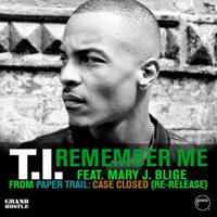 T.I. - Remember Me (Promo Single) (Split)