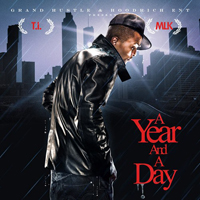 T.I. - A Year And A Day (Mixtape)