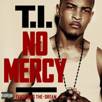 T.I. - No Mercy (Single)
