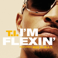T.I. - I'm Flexin' (Single)