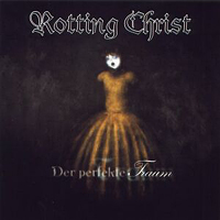 Rotting Christ - Der Perfekte Traum (EP) [Special Edition]