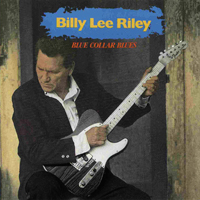 Lee Riley, Billy - Blue Collar Blues