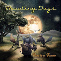 Reveling Days - Time is a Frame