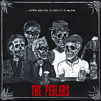 Peelers - Down And Out In The City Of Saints