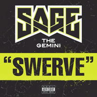 Sage The Gemini - Swerve (Single)