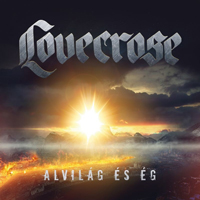 Lovecrose - Alvilag Es Eg