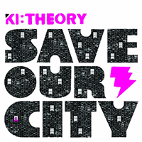 Ki Theory - Save Our City (EP)