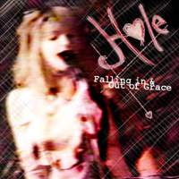 Hole - Falling In & Out Of Grace (In Palo Alto, CA) (CD 1)