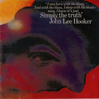 John Lee Hooker - Simply The Truth