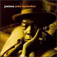 John Lee Hooker - Jealous