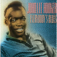 John Lee Hooker - Everybody's Blues
