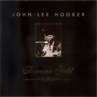 John Lee Hooker - Forever Gold