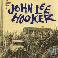 John Lee Hooker - The Country Blues Of John Lee Hooker