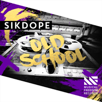 Sikdope - Old School (Single)