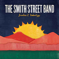 Smith Street Band - Sunshine And Technology