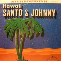 Santo & Johnny - Hawaii