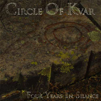 Circle Of Kvar - Four Years In Silence