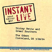 Dickey Betts - Instant Live (Odeon, Cleveland OH - 03.09.2004) (CD 1)