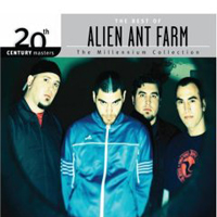 Alien Ant Farm - 20th Century: Masters Millennium Collection