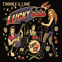 Lucky 13 - Louve & Trouble