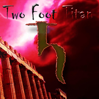 Two Foot Titan - Two Foot Titan