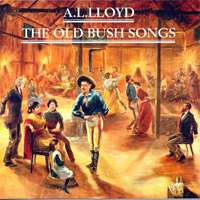 A.L. Lloyd - The Old Bush Songs