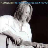 Kaldor, Connie - Sky With Nothing to Get in the Way