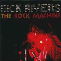 Dick Rivers - The Rock Machine