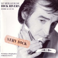 Dick Rivers - Very Dick