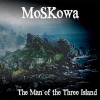 MoSKowa - The Man of the Three Island