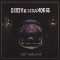 Death Rides A Horse - Pantokrator (EP)