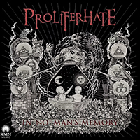 Proliferhate - In No Man's Memory