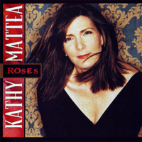 Kathy Mattea - Roses