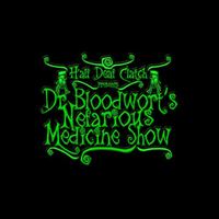 Half Deaf Clatch - Dr Bloodwort's Nefarious Medicine Show