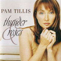 Tillis, Pam - Thunder & Roses
