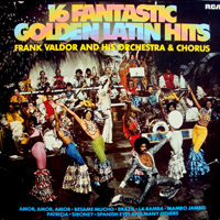 Valdor, Frank - 16 Fantastic Golden Latin Hits