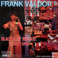 Valdor, Frank - Frank Valdor's Hawaii Beat a Go Go, Vol. 4 (LP)