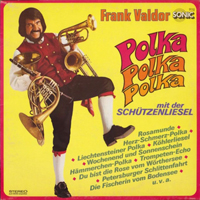 Valdor, Frank - Polka, polka, polka mit der schutzenliesel (LP)