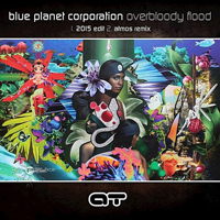 Blue Planet Corporation - Overbloody Flood (Single)