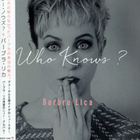 Barbra Lica - Who Knows?