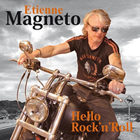 Magneto, Etienne - Hello Rock'n'roll