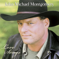 Montgomery, John Michael - Love Songs