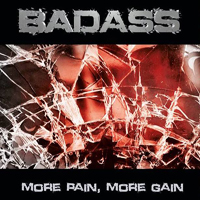 Badass - More Pain, More Gain