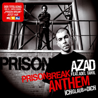 Azad - Prison Break Anthem (Ich Glaub An Dich) (Single)