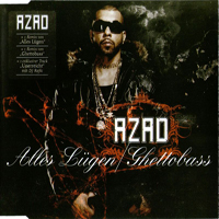 Azad - Alles Lugen / Ghettobass (Single)