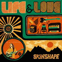 Skinshape - Life & Love